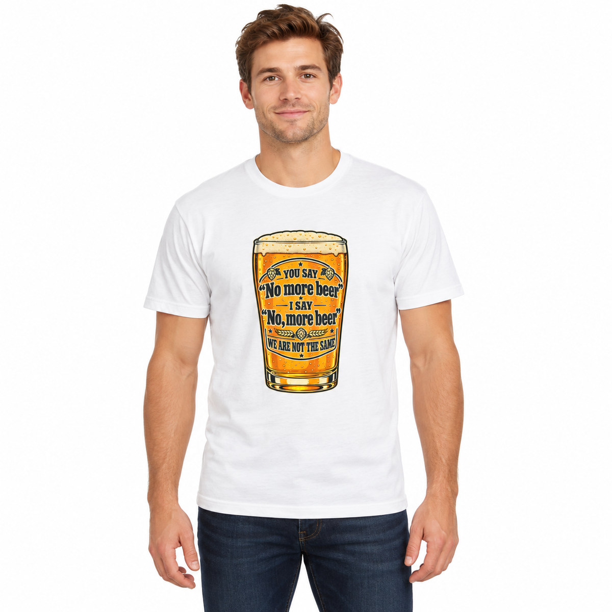 NO, MORE BEERS T-SHIRT